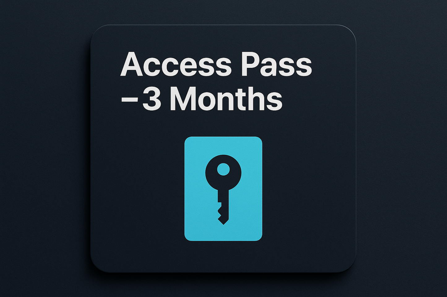 Access Pass – 3 Months
